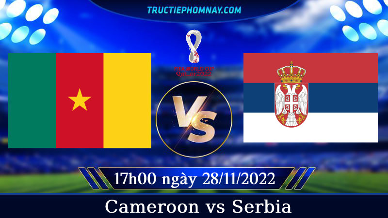 Cameroon vs Serbia