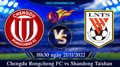 Chengdu Rongcheng FC vs Shandong Taishan