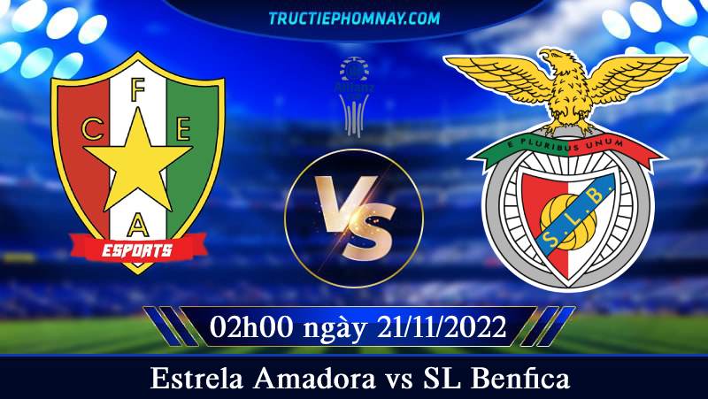 Estrela Amadora vs SL Benfica