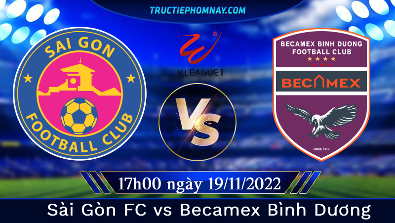 Sài Gòn FC vs Becamex Bình Dương