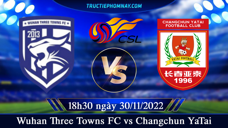 Wuhan Three Towns FC vs Changchun YaTai