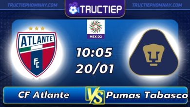 Lịch thi đấu CF Atlante vs Pumas Tabasco 10h05 ngày 20/01