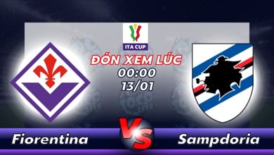 Lịch thi đấu Fiorentina vs Sampdoria 00h00 ngày 13/01