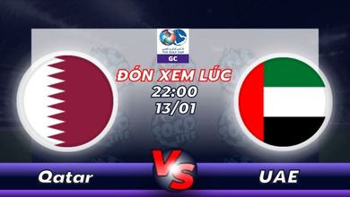Lịch thi đấu Qatar vs United Arab Emirates 22h00 ngày 13/01