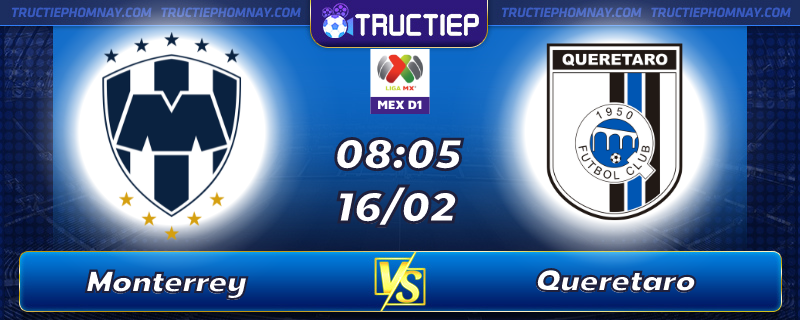 Lịch thi đấu, dự đoán kết quả Monterrey vs Queretaro 08h05 ngày 16/02