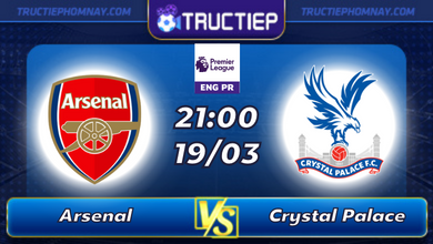 Lịch thi đấu Arsenal vs Crystal Palace lúc 21h00 ngày 19/03