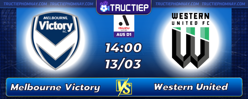 Lịch thi đấu Melbourne Victory vs Western lúc 14h00 ngày 13/03