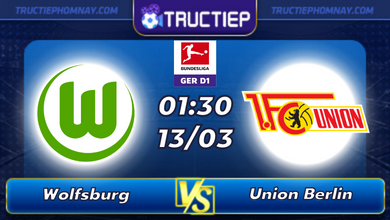 Lịch thi đấu Wolfsburg vs Union Berlin lúc 01h30 ngày 13/03