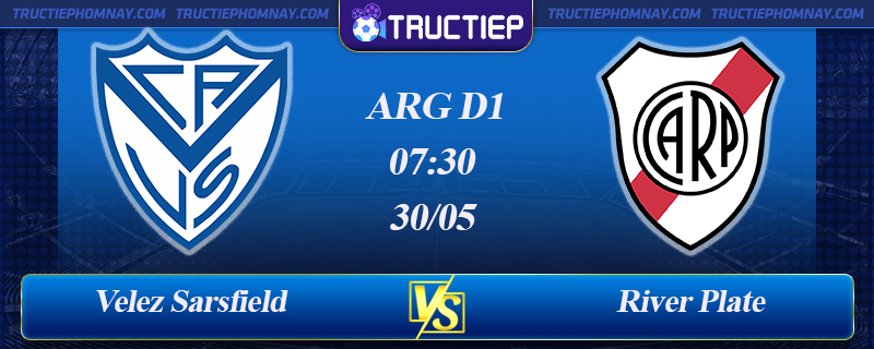Lịch thi đấu của Argentina: Velez Sarsfield vs River Plate